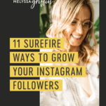 11 Surefire Ways to Grow Your Instagram Followers