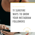 11 Surefire Ways to Grow Your Instagram Followers