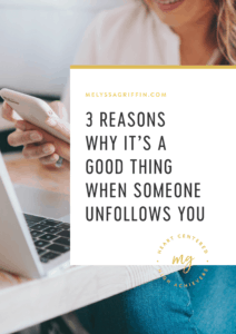 3 Reasons Why It's a Good Thing When Someone Unfollows You