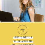 How to Write a Killer About Me Page for Your Blog (Free Worksheets!)