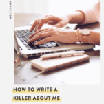 How to Write a Killer About Me Page for Your Blog (Free Worksheets!)