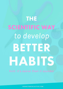 The Scientific Way to Develop Better Habits (Hint: It's Not As Hard As It Sounds) | Struggle with certain bad habits, whether in your personal life, your business, or elsewhere? We're sharing an easy-to-implement process that is backed by research to help you form good habits and break bad ones!