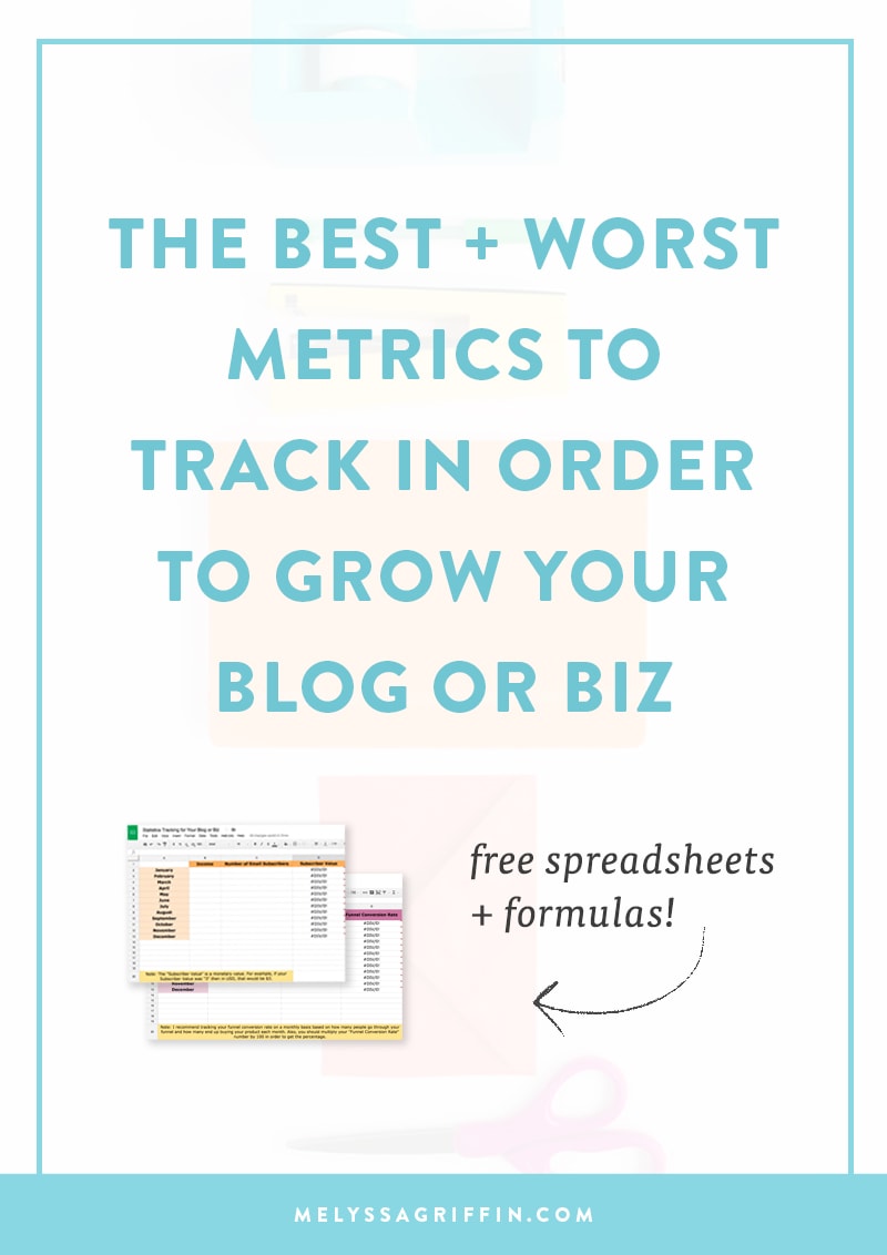 The Best and Worst Metrics to Track to Grow Your Blog or Biz (Free Spreadsheets + Formulas)