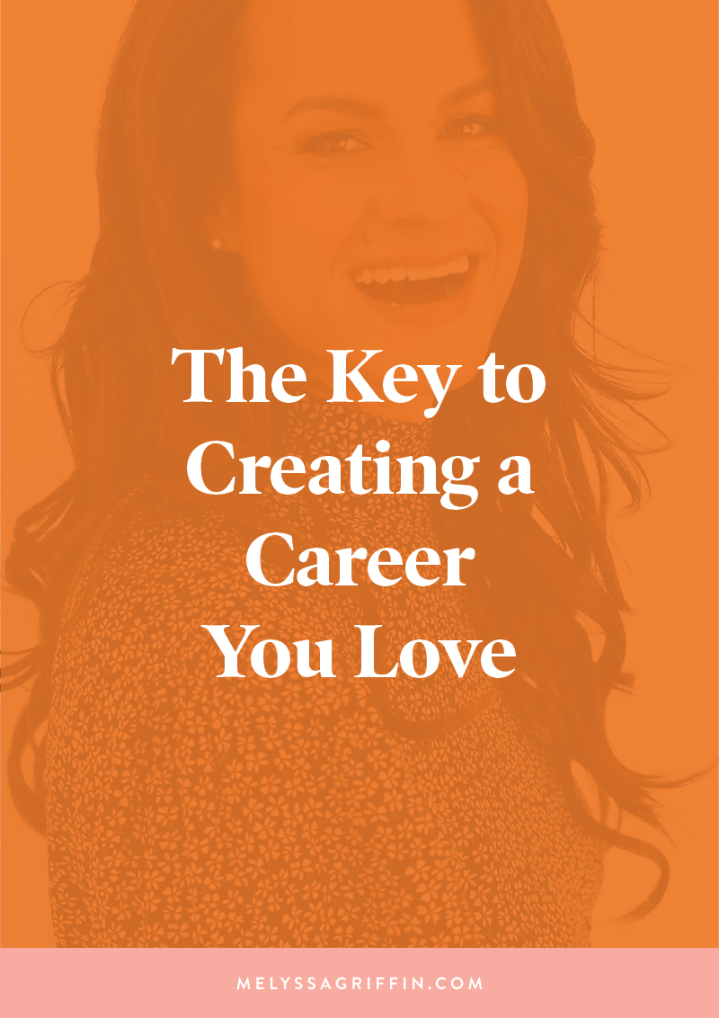 Graphic: The Key to Creating a Career You Love with Ashley Stahl